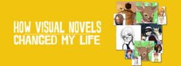 How Visual Novels Changed My Life artwork 2
