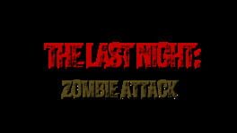 The Last Night: Zombie Attack artwork 2