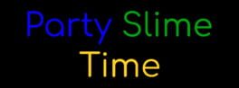 Party Slime Time artwork 2