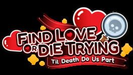 Find Love or Die Trying: Til Death Do Us Part artwork 2
