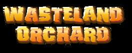 Wasteland Orchard artwork 1