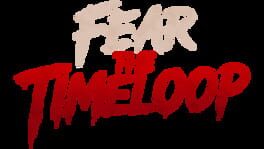 Fear the Timeloop artwork 2