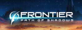 Frontier: Path of Shadows artwork 2