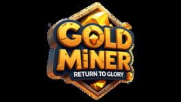 Gold Miner: Return to Glory artwork 2