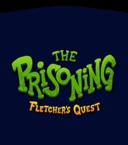 The Prisoning: Fletcher's Quest artwork 2