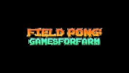 Field Pong: Gamesforfarm artwork 2