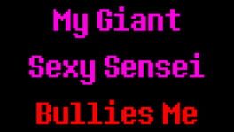 My Giant Sexy Sensei Bullies Me artwork 2