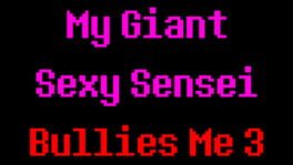 My Giant Sexy Sensei Bullies Me 3 artwork 2