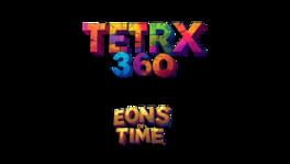 Tetrx 360: Eons of Time artwork 2