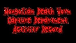 Mongolian Death Worm Capture Department Activity Record artwork 2