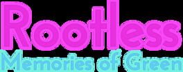 Rootless: Memories of Green artwork 2