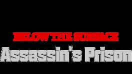 Below the Surface: Assassin's Prison artwork 2
