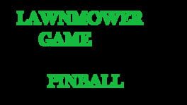 Lawnmower Game: Pinball artwork 2