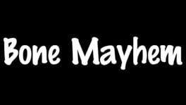 Bone Mayhem artwork 1