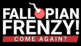 Fallopian Frenzy! Come Again? artwork 1