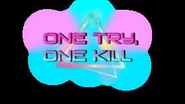 One Try, One Kill artwork 1