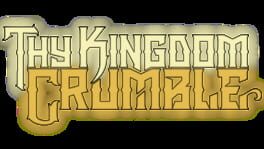 Thy Kingdom Crumble artwork 1