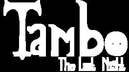 Tambo: The Last Night artwork 2