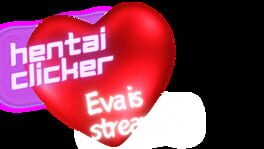 Hentai Clicker: Eva Is Streaming artwork 1