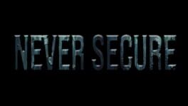 Never Secure artwork 2