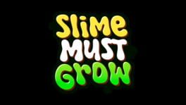Slime Must Grow artwork 2