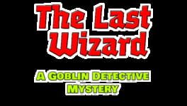 The Last Wizard: A Goblin Detective Mystery artwork 2