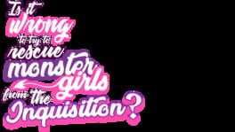 Is It Wrong To Try To Rescue Monster Girls From The Inquisition? artwork 1