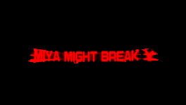 Miya Might Break artwork 2