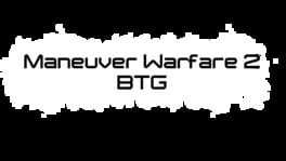 Maneuver Warfare 2: BTG artwork 2