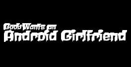 Goob Wants an Android Girlfriend artwork 2