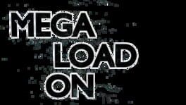 Mega Load On artwork 2