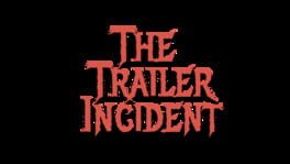 The Trailer Incident artwork 2