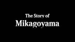 The Story of Mikagoyama artwork 2