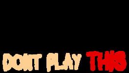 Don't Play This artwork 2