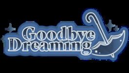 Goodbye Dreaming artwork 2