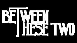 Between These Two artwork 3