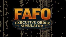 FAFO Executive Order Simulator artwork 2