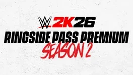 WWE 2K26: Ringside Pass Premium Season 2