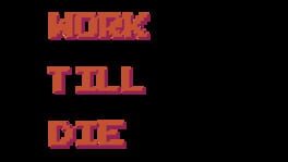 Work Till Die artwork 2