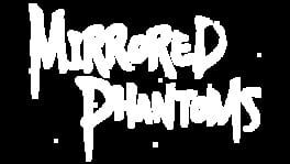 Mirrored Phantoms artwork 2