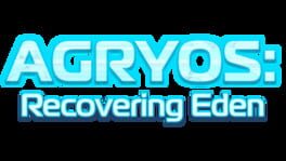 Agryos: Recovering Eden artwork 1