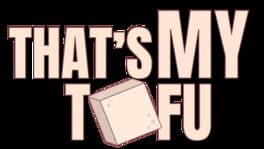 That's My Tofu artwork 2