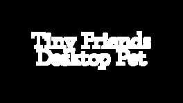 Tiny Friends Desktop Pet artwork 2
