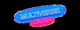Multiverse Crush artwork 1