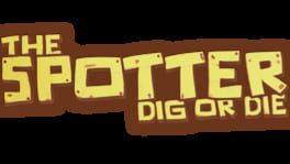 The Spotter: Dig or Die artwork 2