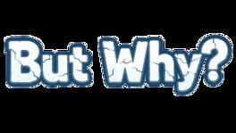 But Why? artwork 1