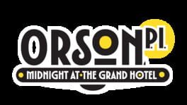 Orson, P.I.: Midnight at the Grand Hotel artwork 2