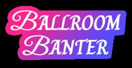 Ballroom Banter artwork 2