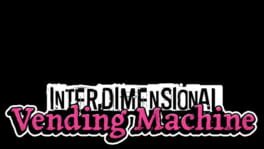 Interdimensional Vending Machine artwork 2