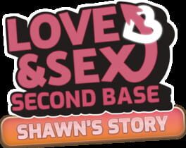 Love and Sex: Second Base Shawn’s Story artwork 2